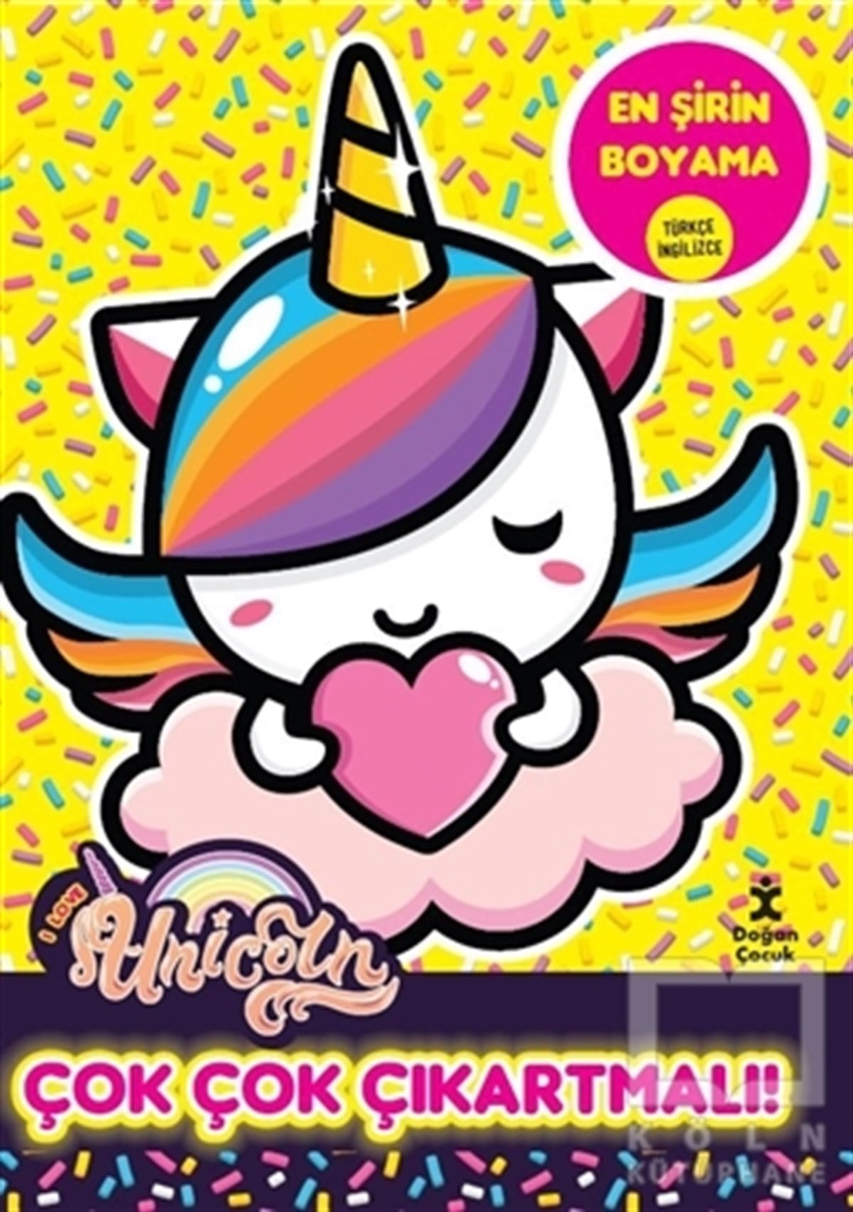 KolektifÇıkartmalı KitaplarI Love Unicorn En Şirin Boyama - Çok Çok Çıkartmalı!