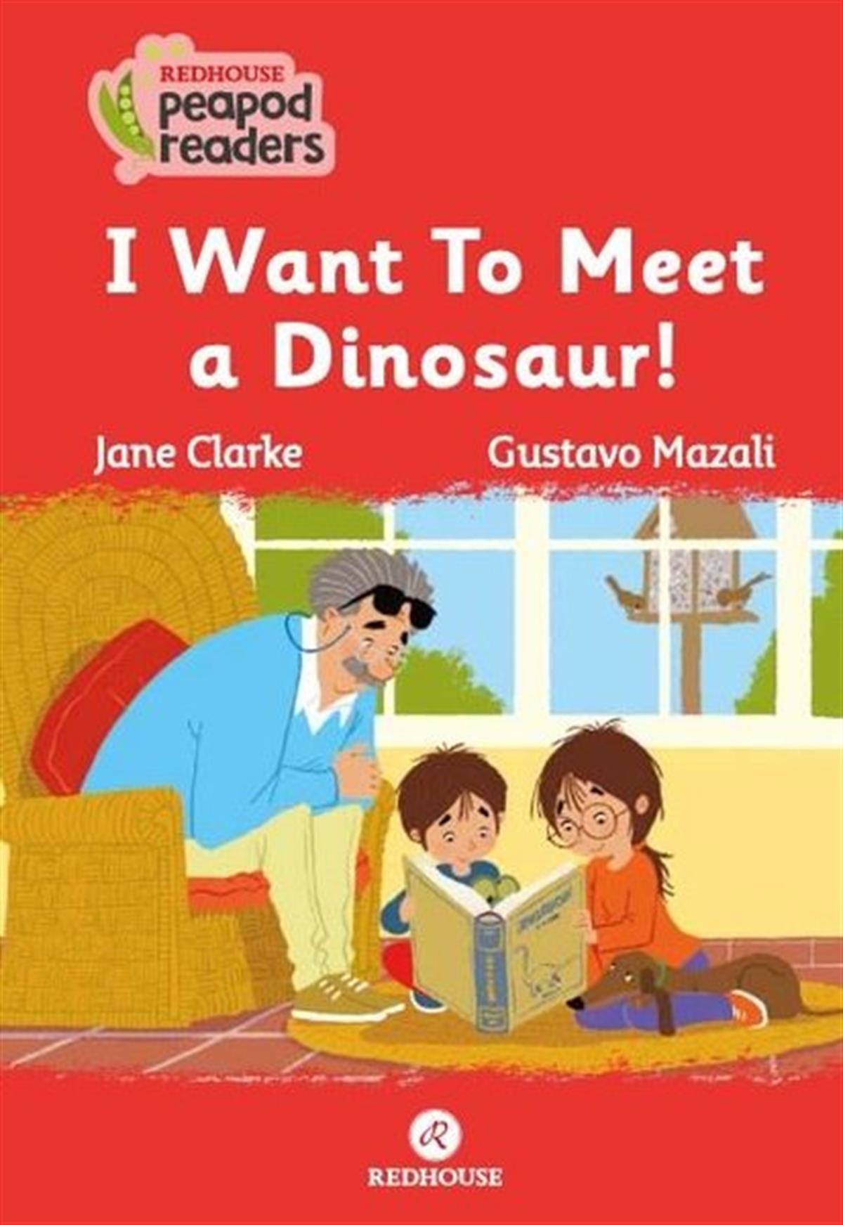 Jane ClarkeYabancı Dil Çocuk KitaplarıI want to Meet a Dinosaur! Beginner A1