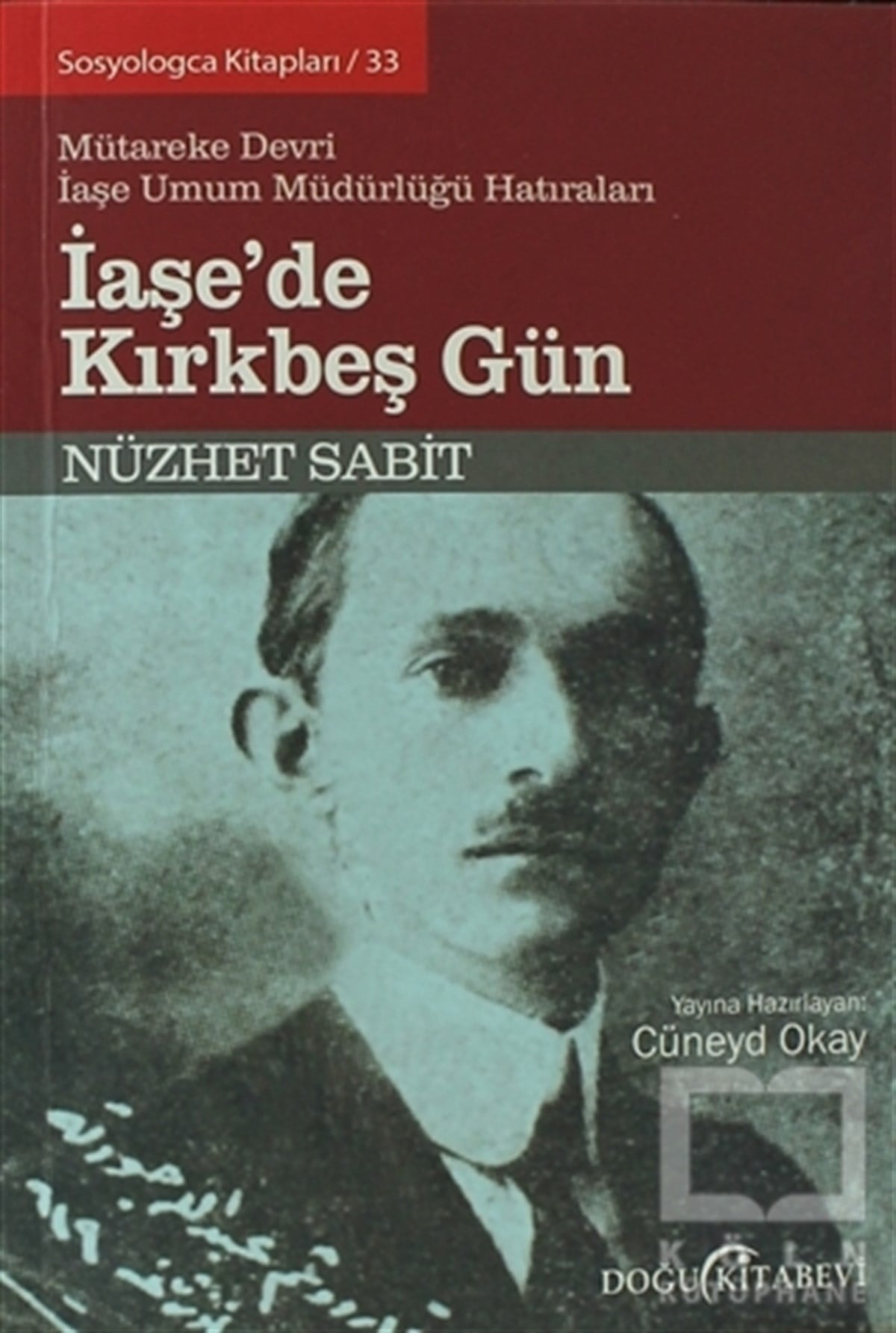 Nüzhet SabitDiğerİaşe'de Kırkbeş Gün