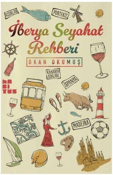 Okan OkumuşGeziİberya Seyahat Rehberi