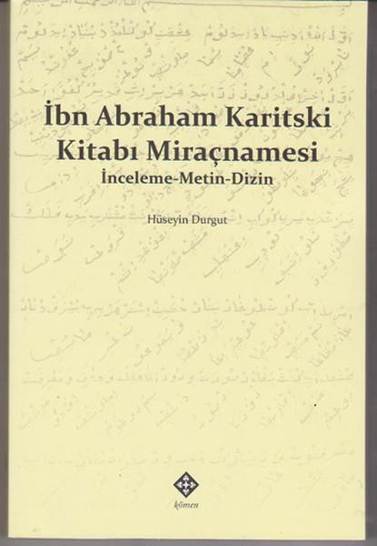 Hüseyin DurgutDil Bilimi - Etimolojiİbn Abraham Karitski Kitabı Miraçnamesi