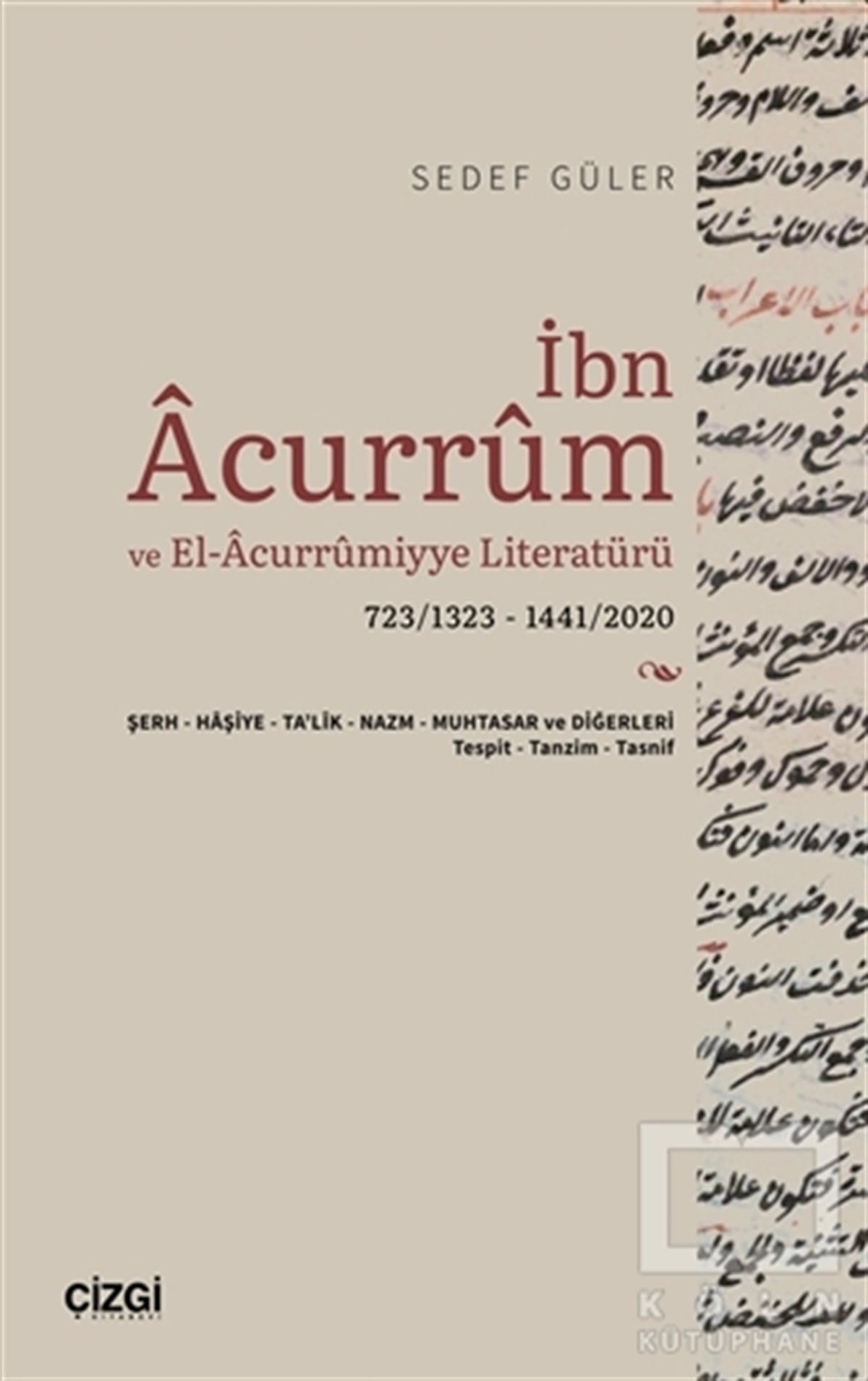 Sedef GülerTürkçe Dil Bilim Kitaplarıİbn Acurrum ve El-Acurrumiyye Literatürü