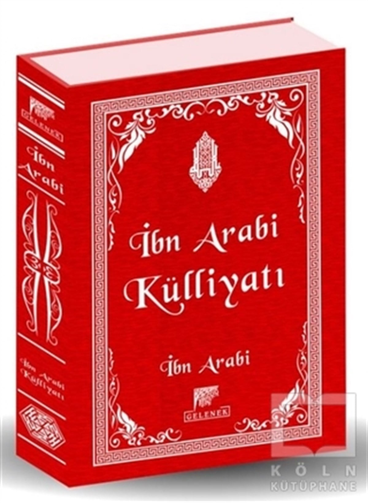 İbn ArabiTasavvuf - Mezhepler - Tarikatlarİbn Arabi Külliyatı