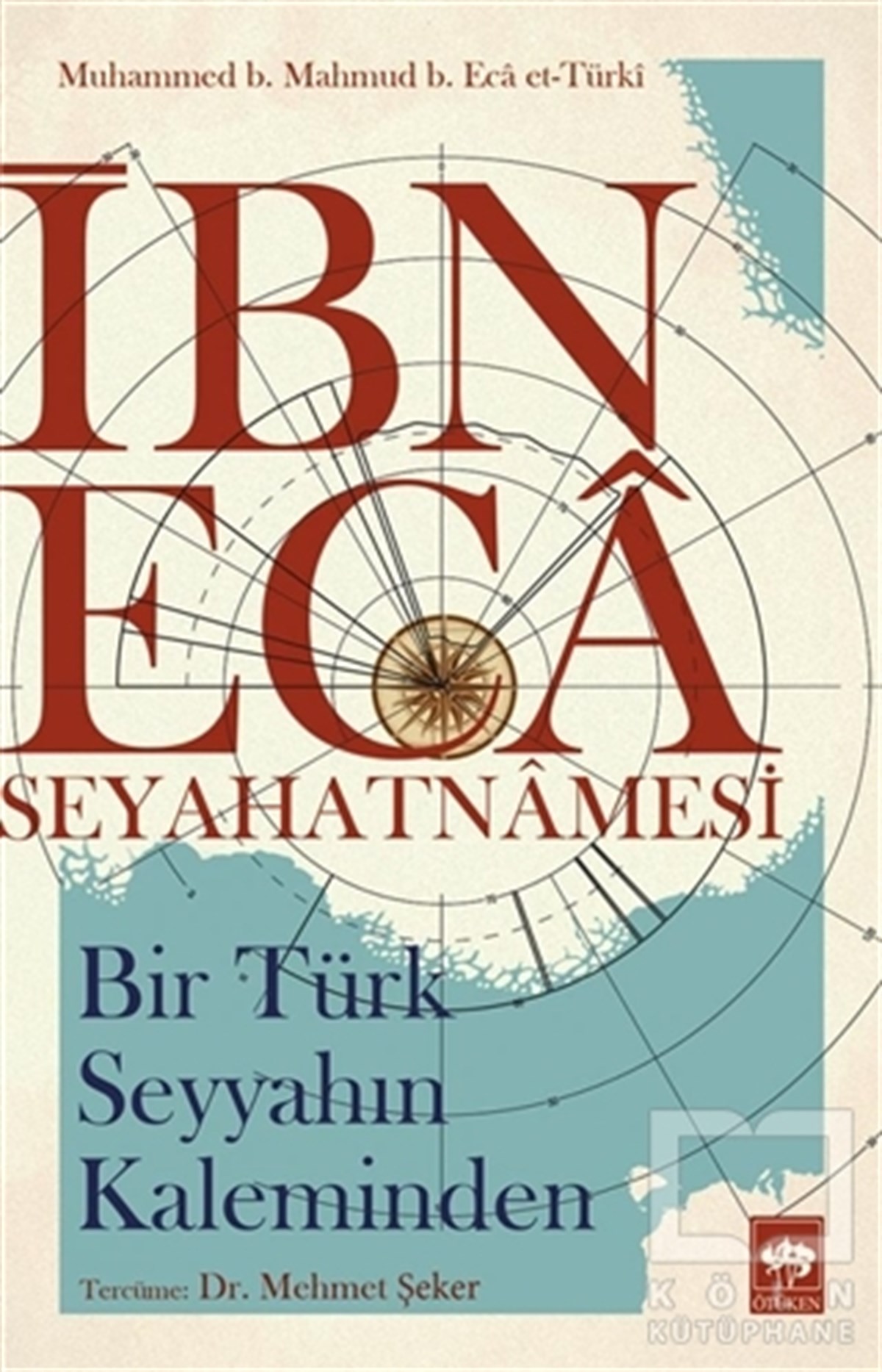 Muhammed b. Mahmud b. Eca et-TürkiSeyahatnameİbn Eca Seyahatnamesi