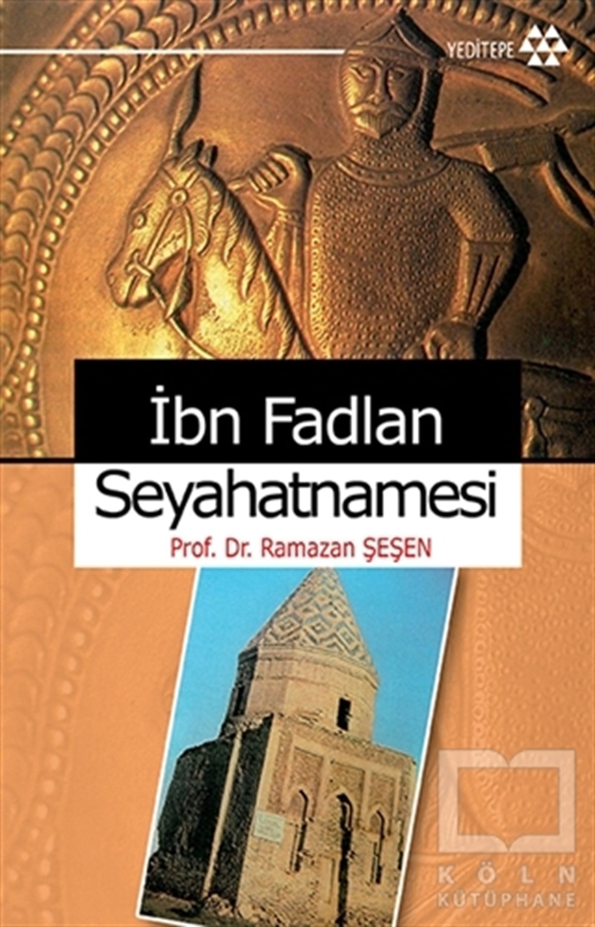 Ramazan ŞeşenÖnemli Olaylar ve Biyografi - Otobiyografiİbn Fadlan Seyahatnamesi