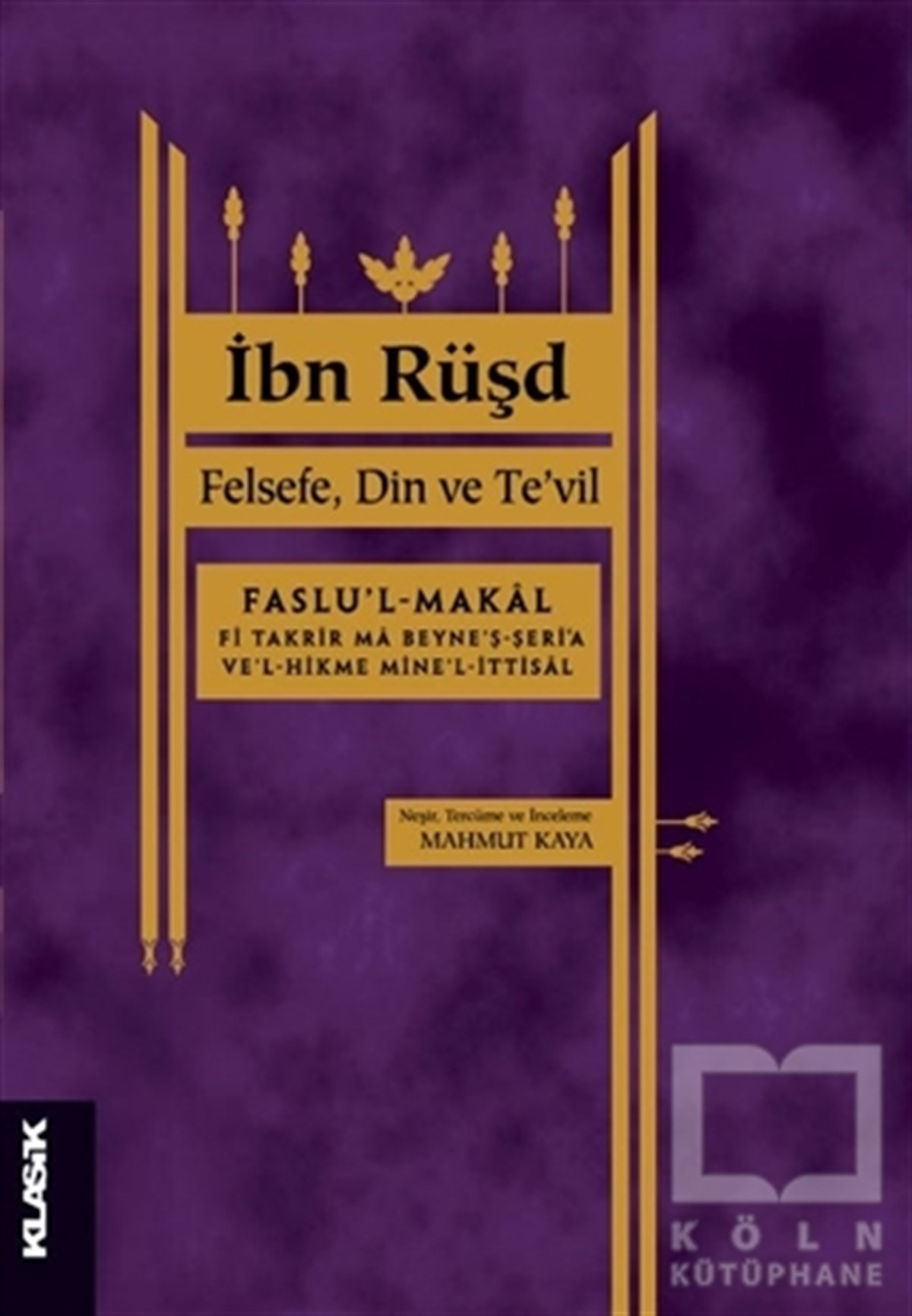 İbn RüşdDin Felsefesi Kitaplarıİbn Rüşd - Felsefe Din ve Te'vil