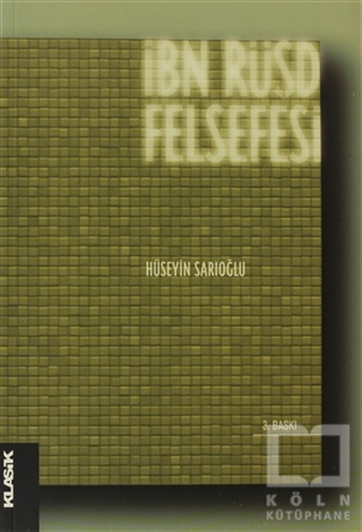 Hüseyin SarıoğluDin Felsefesiİbn Rüşd Felsefesi