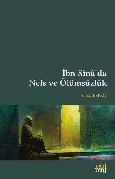 Ahmet Erkanİslami Kitaplarİbn Sina'da Nefs ve Ölümsüzlük