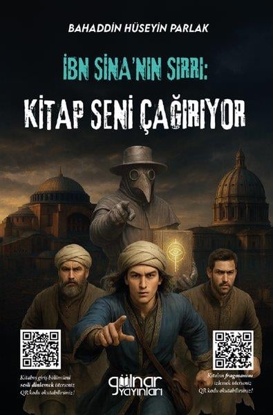 Bahaddin Hüseyin ParlakTürk Romaniİbn Sina'nın Sırrı: Kitap Seni Çağırıyor