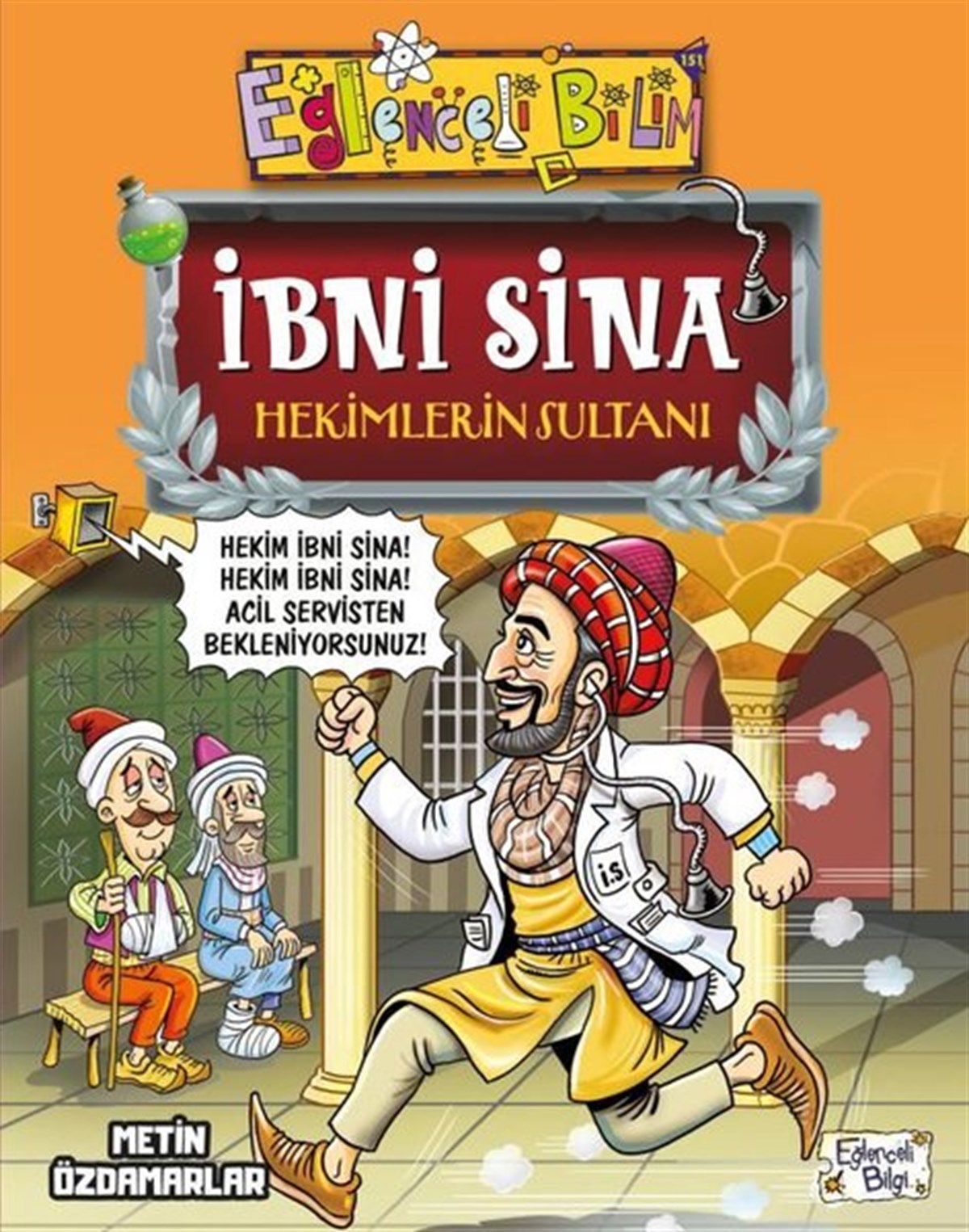 Metin ÖzdamarlarÇocuk Bilim Kitaplarıİbni Sina Hekimlerin Sultanı