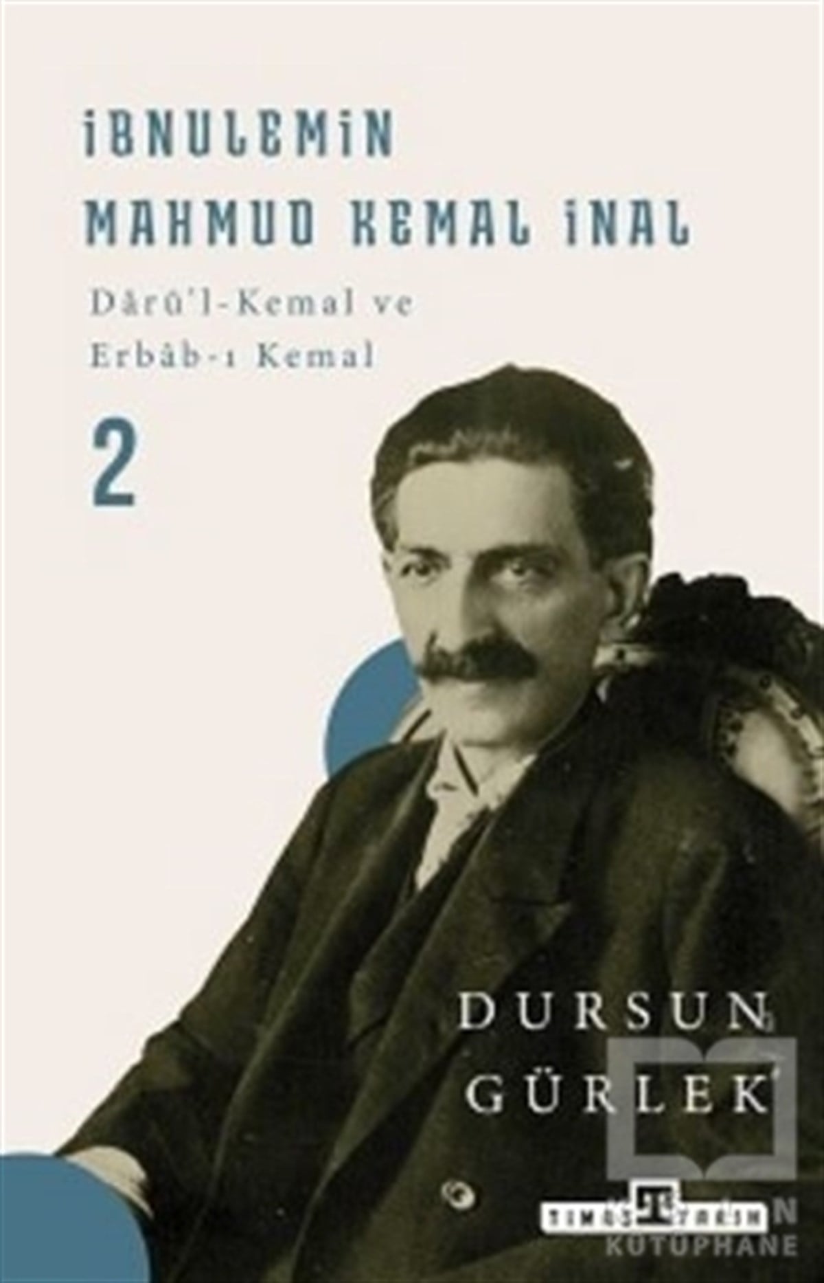 Dursun GürlekAraştırma - İncelemeİbnülemin Mahmud Kemal İnal
