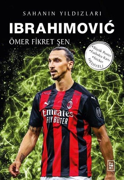 Ömer Fikret ŞenÇocuk Gençlik Romanlarıİbrahimovic - Sahanın Yıldızları