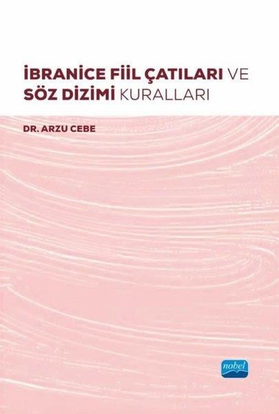 Arzu CebeDigerİbranice Fiil Çatıları ve Söz Dizimi Kuralları