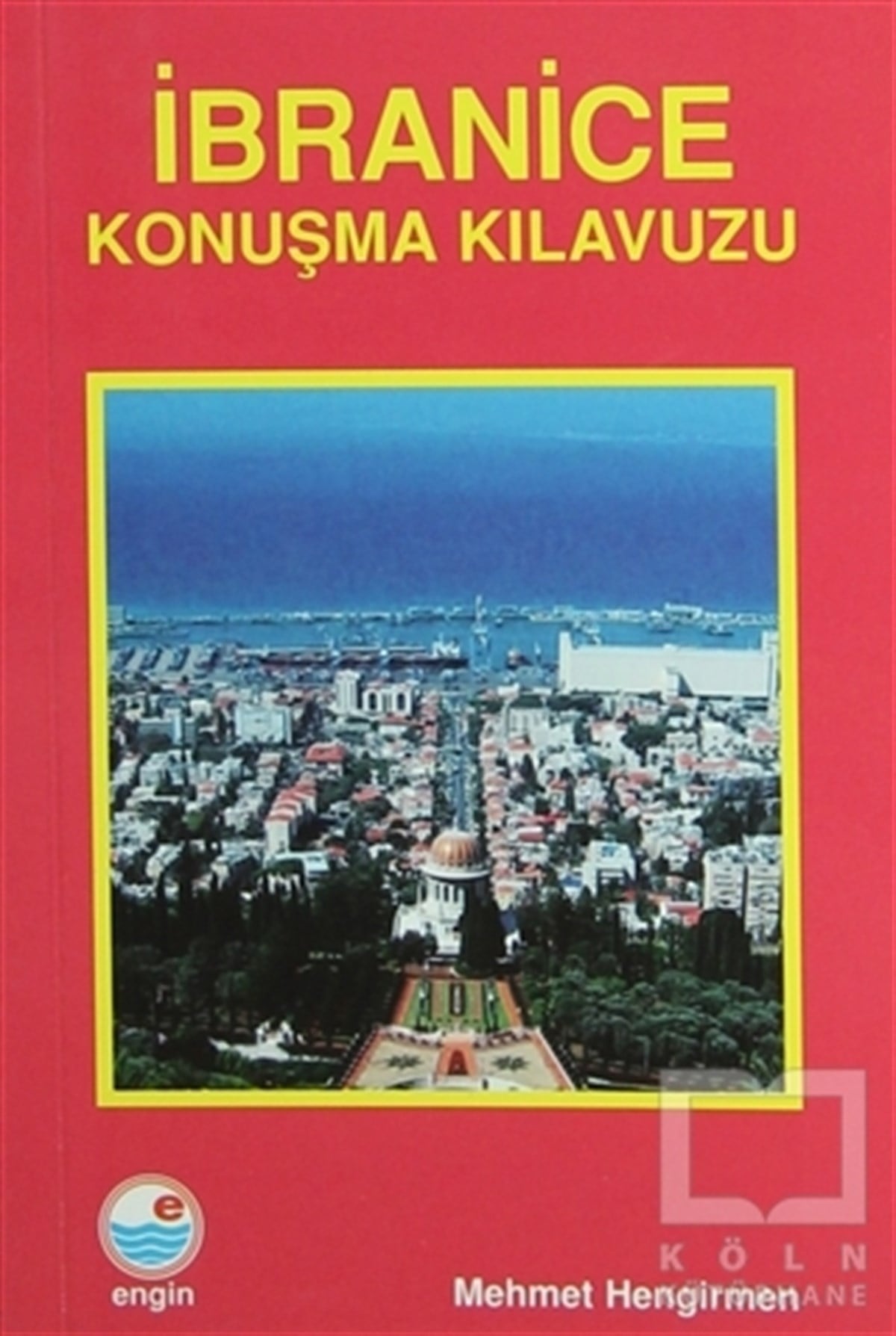 Mehmet HengirmenGenel Konularİbranice Konuşma Kılavuzu