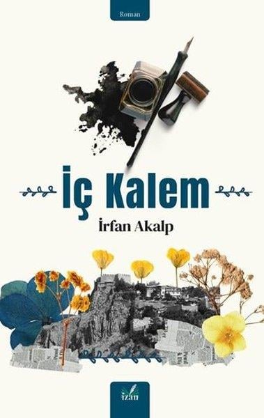 İrfan AkalpTürk Romaniİç Kalem