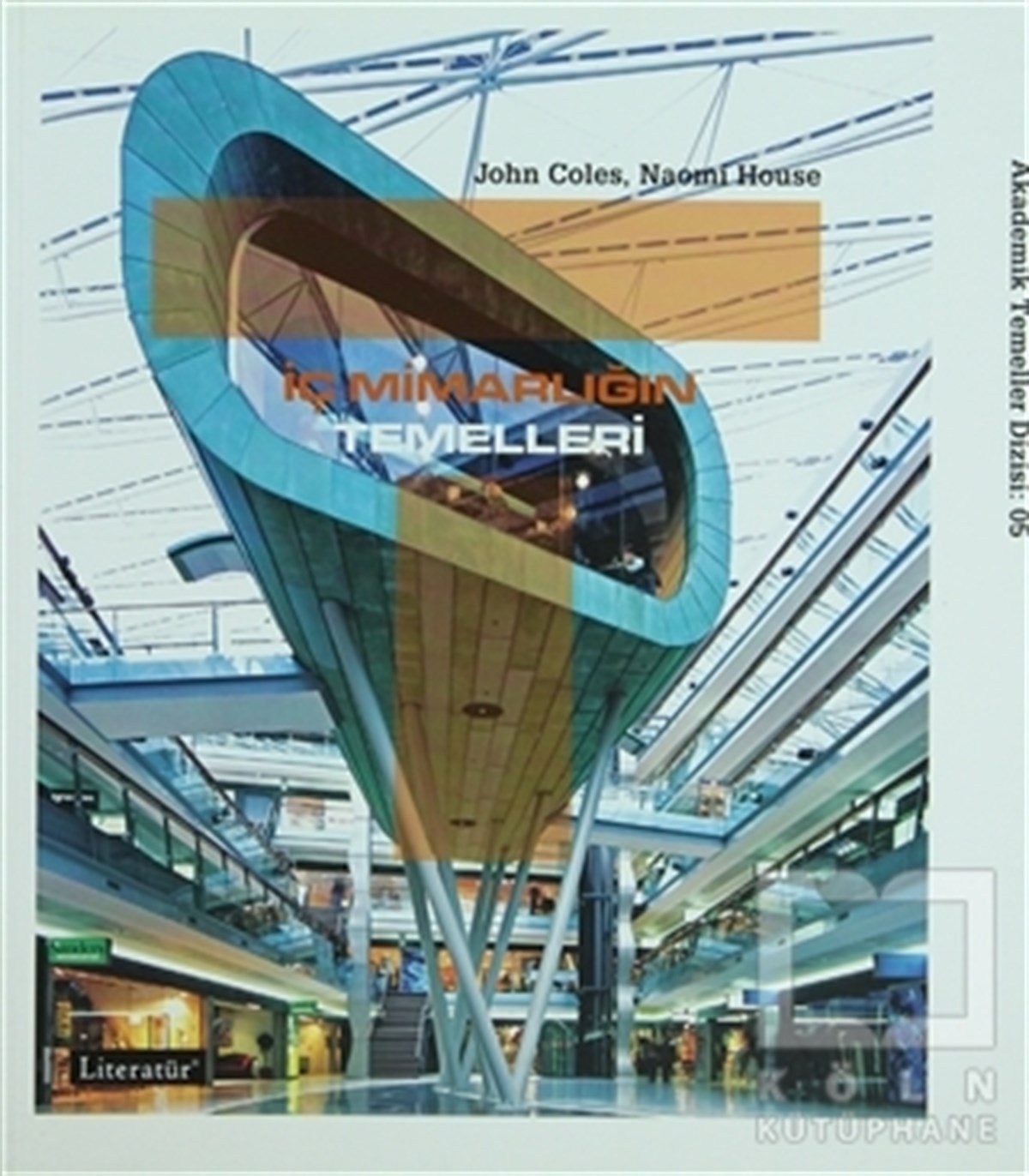 John ColesAkademikİç Mimarlığın Temelleri