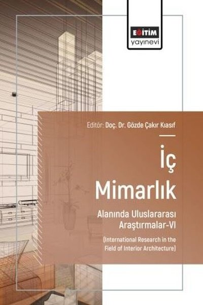 KolektifDigerİç Mimarlık Alanında Uluslararası Araştırmalar 6