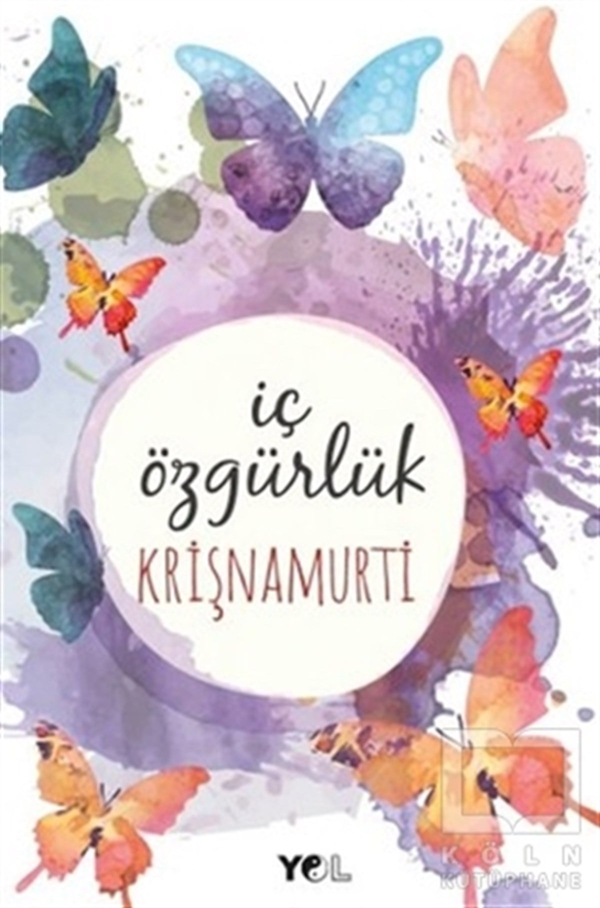 Jiddu KrishnamurtiFelsefi Akımlarİç Özgürlük