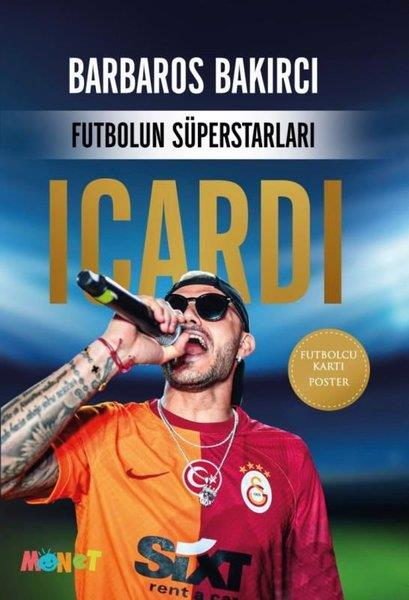 Barbaros BakırcıÇocuk Gençlik RomanlarıIcardi - Futbolun Süperstarları -Poster ve Futbolcu Kartı Hediyeli