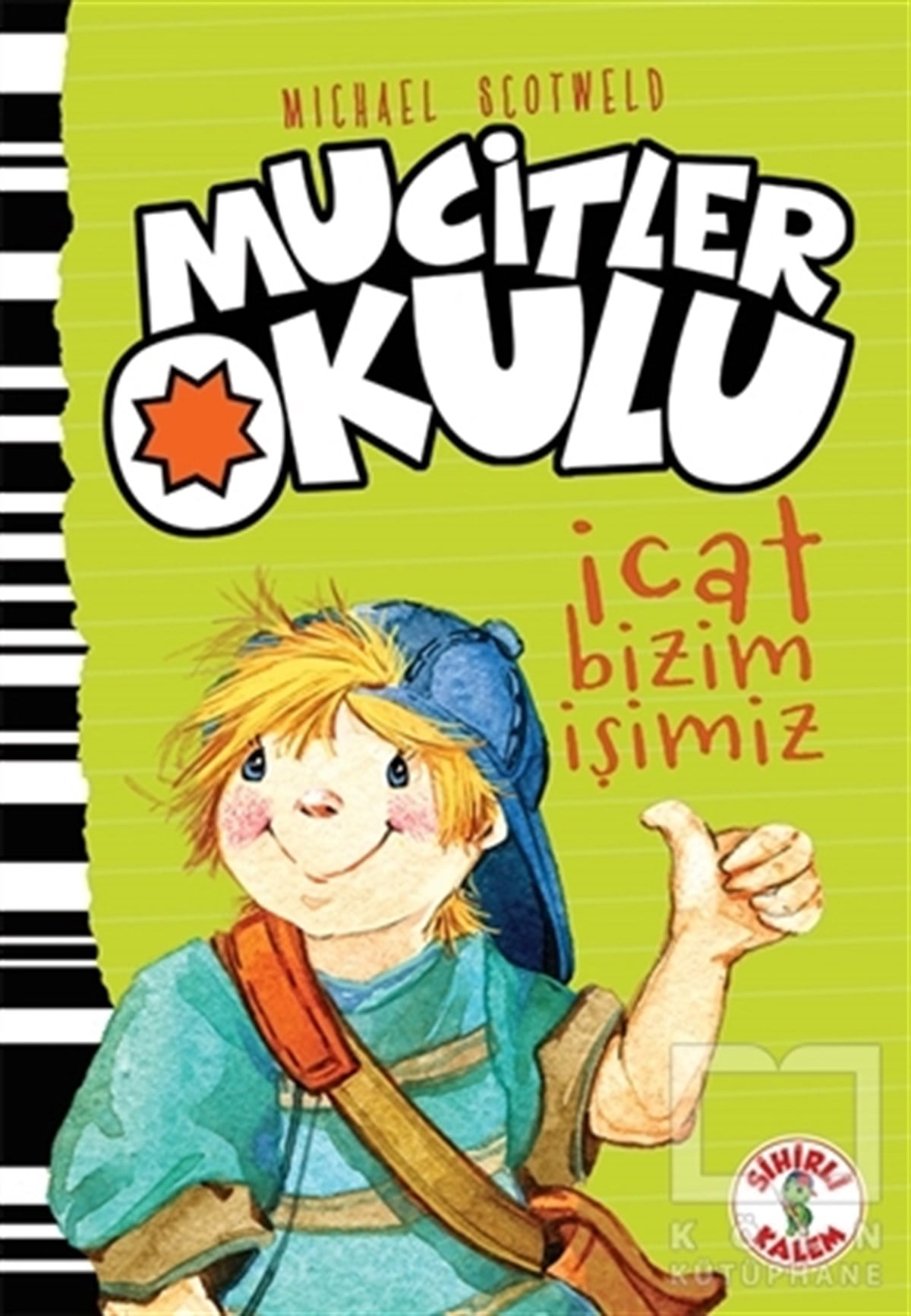 Micheal ScotweldRoman-Öyküİcat Bizim İşimiz - Mucitler Okulu