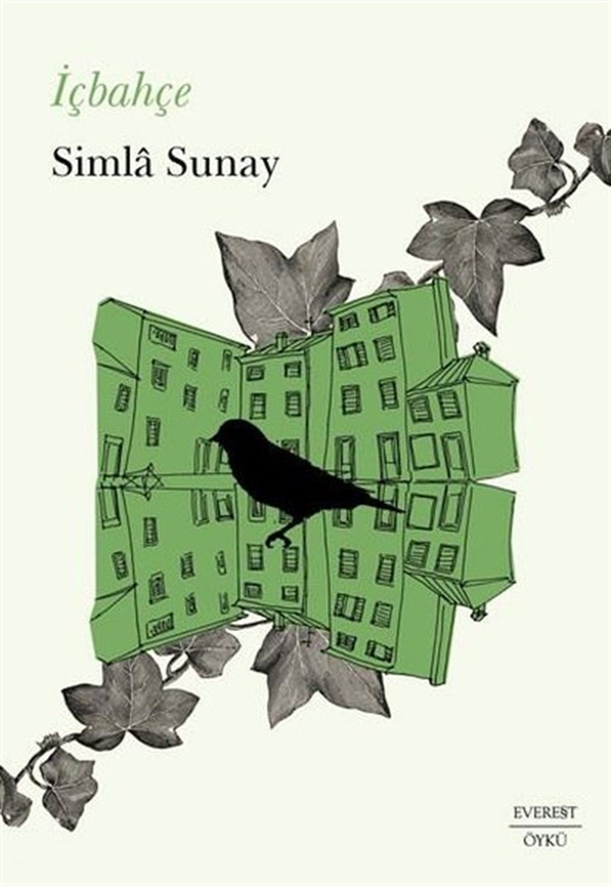 Simla SunayTürkiye Romanİçbahçe