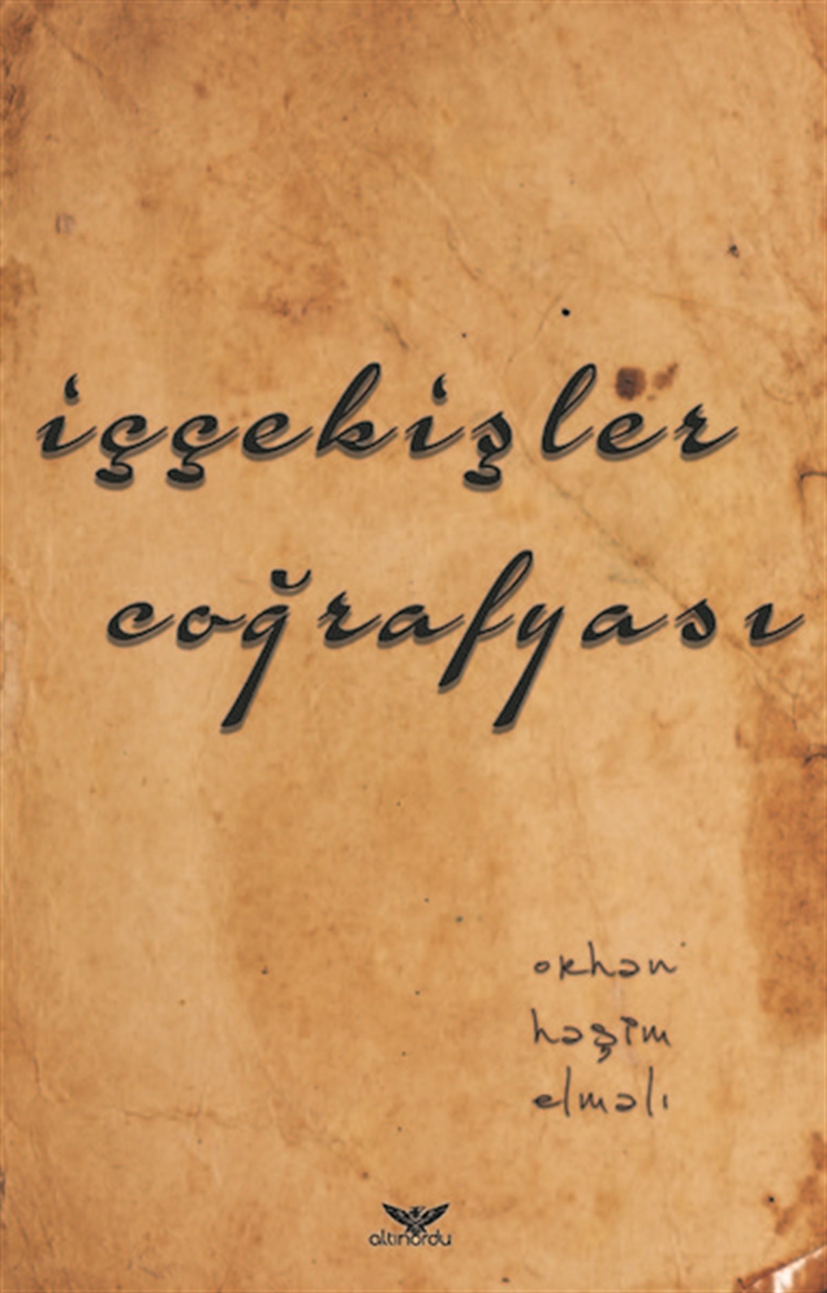Orhan Haşim ElmalıTürk Şiiriİççekişler Coğrafyası