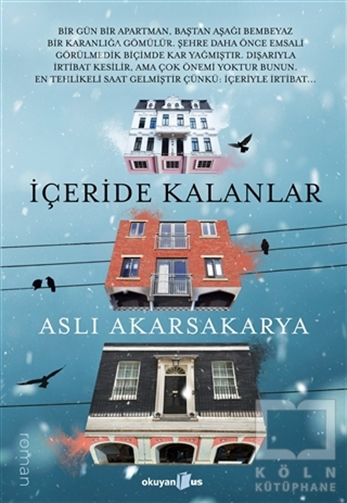 Aslı AkarsakaryaRomanİçeride Kalanlar