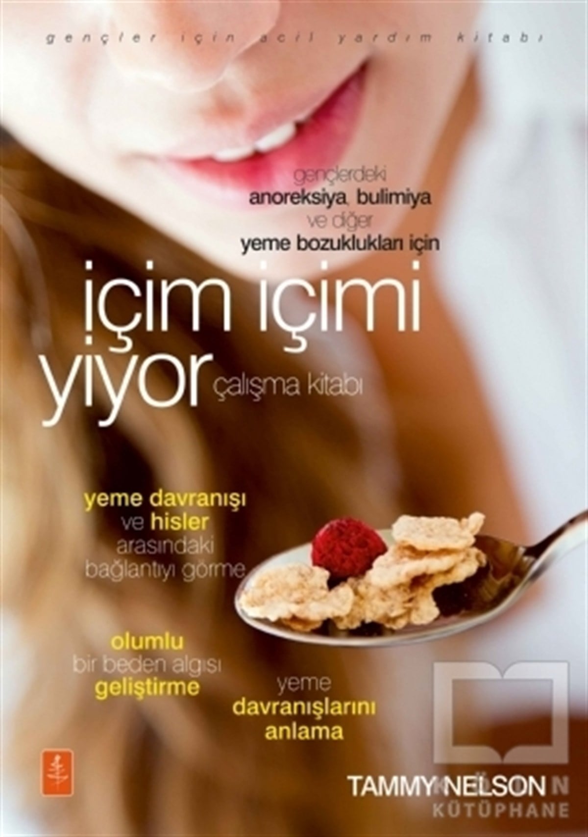 Tammy NelsonBaşvuru Kitaplarıİçim İçimi Yiyor (Çalışma Kitabı)