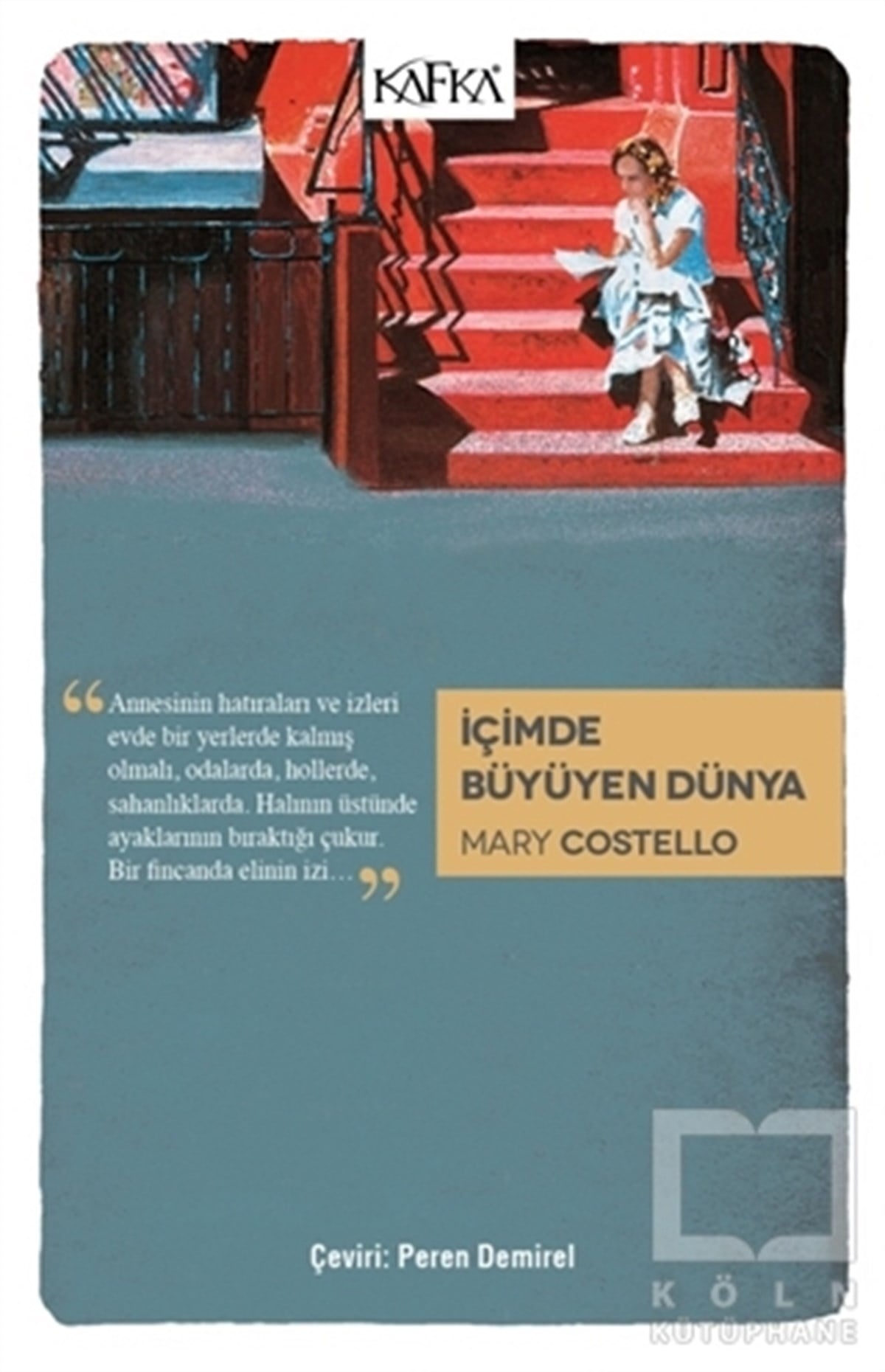 Mary CostelloRomanİçimde Büyüyen Dünya