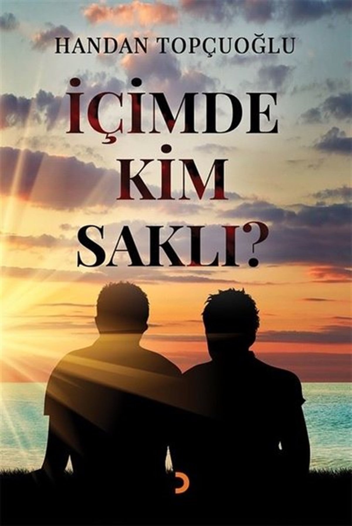 Handan TopçuoğluTürkiye Romanİçimde Kim Saklı?