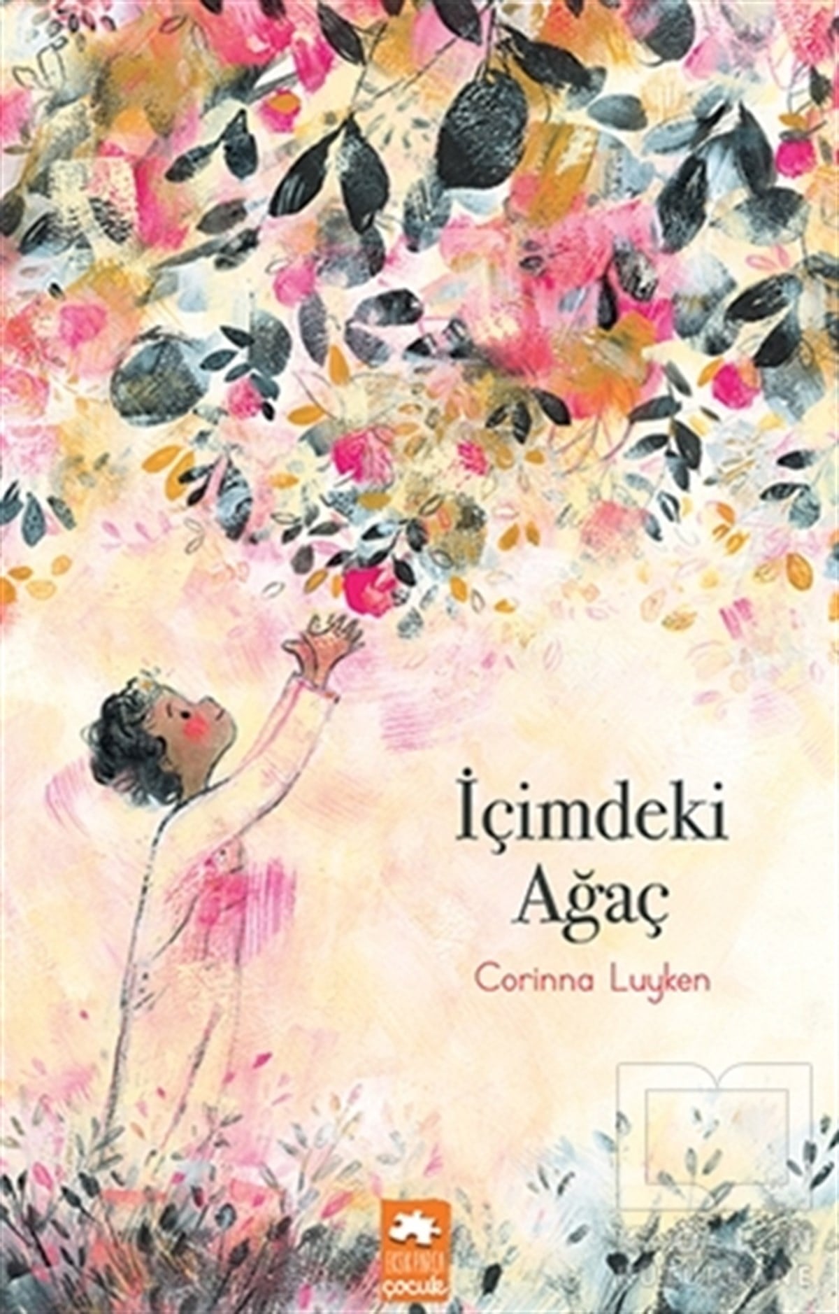 Corinna LuykenÇocuk Hikaye Kitaplarıİçimdeki Ağaç