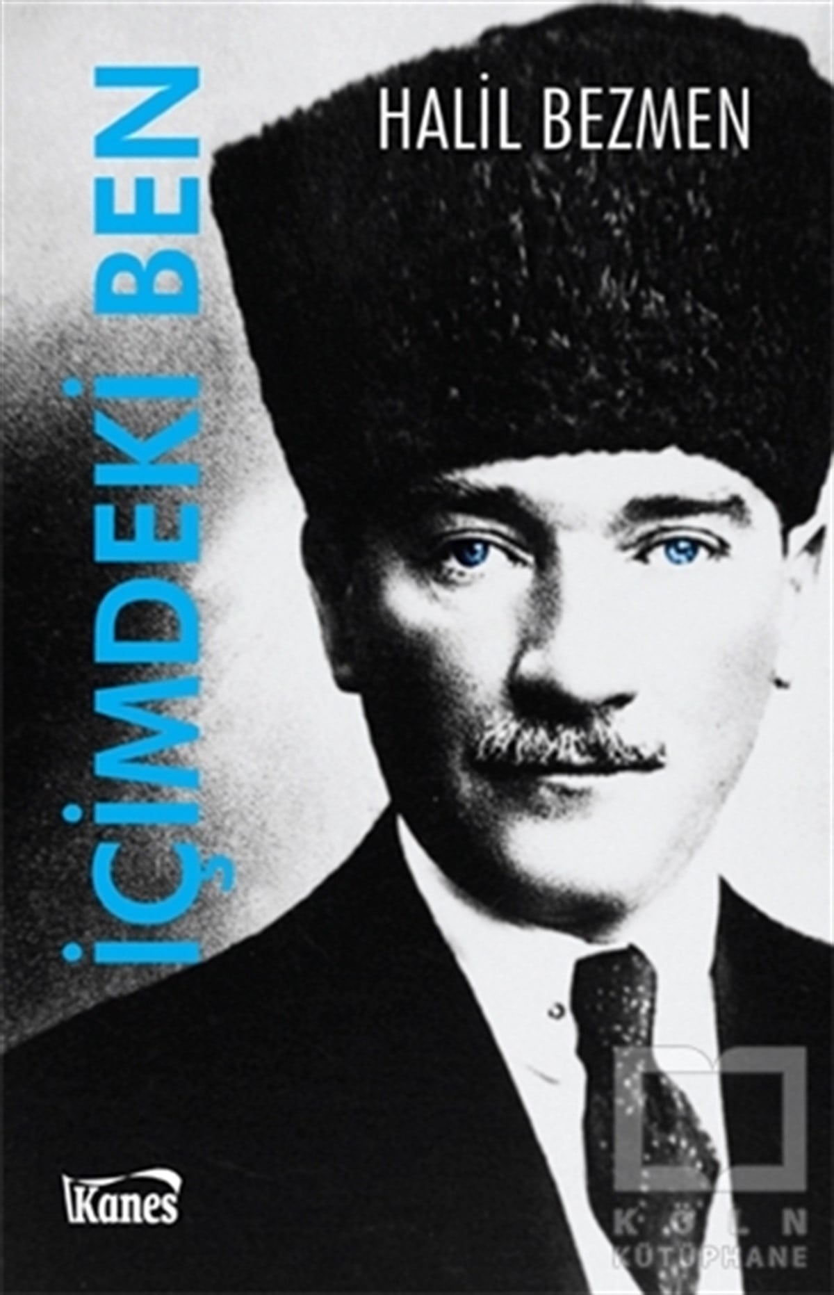 Halil BezmenTürkçe Romanlarİçimdeki Ben