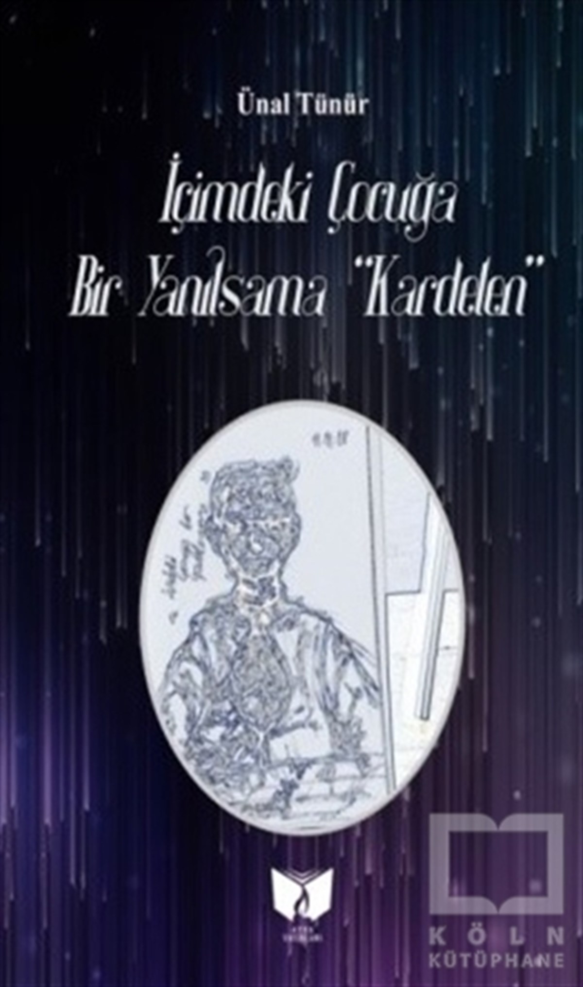 Ünal TünürTürkçe Şiir Kitaplarıİçimdeki Çocuğa Bir Yanılsama