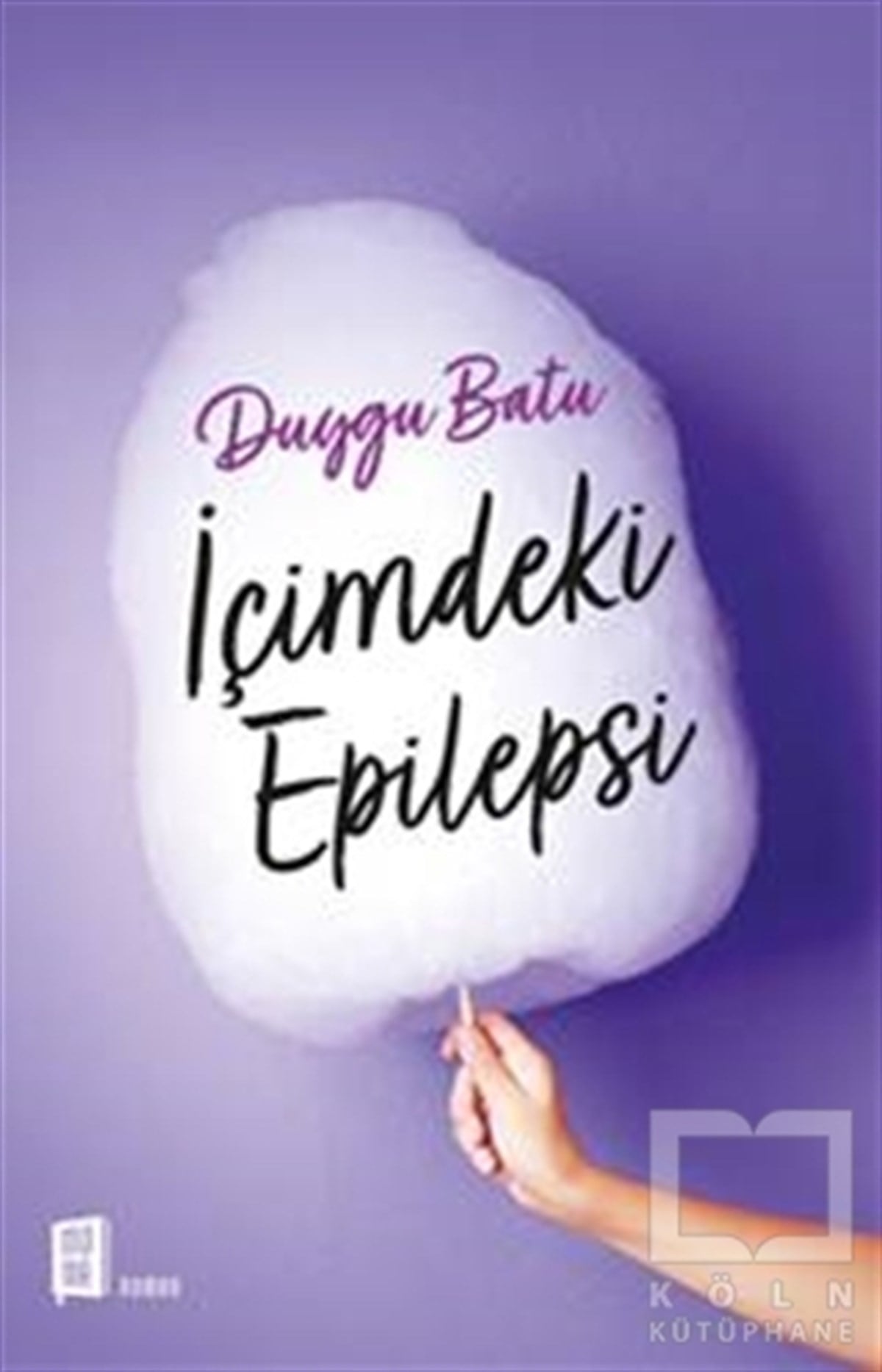 Duygu BatuRomanİçimdeki Epilepsi