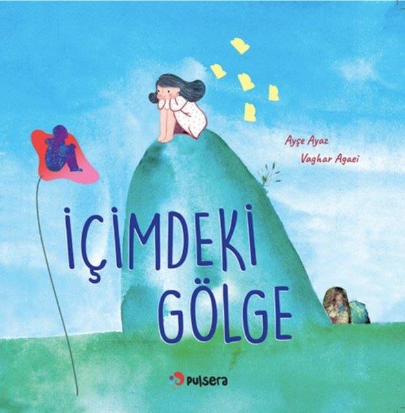 Ayşe AyazEgitim Etkinlik Kitaplariİçimdeki Gölge