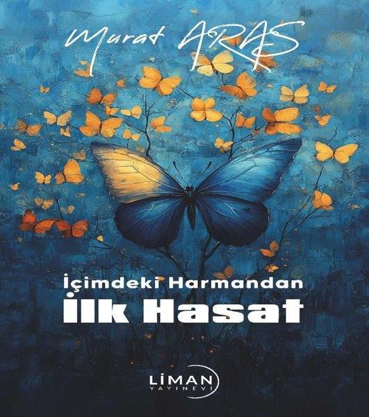 Murat ArasTürk Şiiriİçimdeki Harmandan İlk Hasat