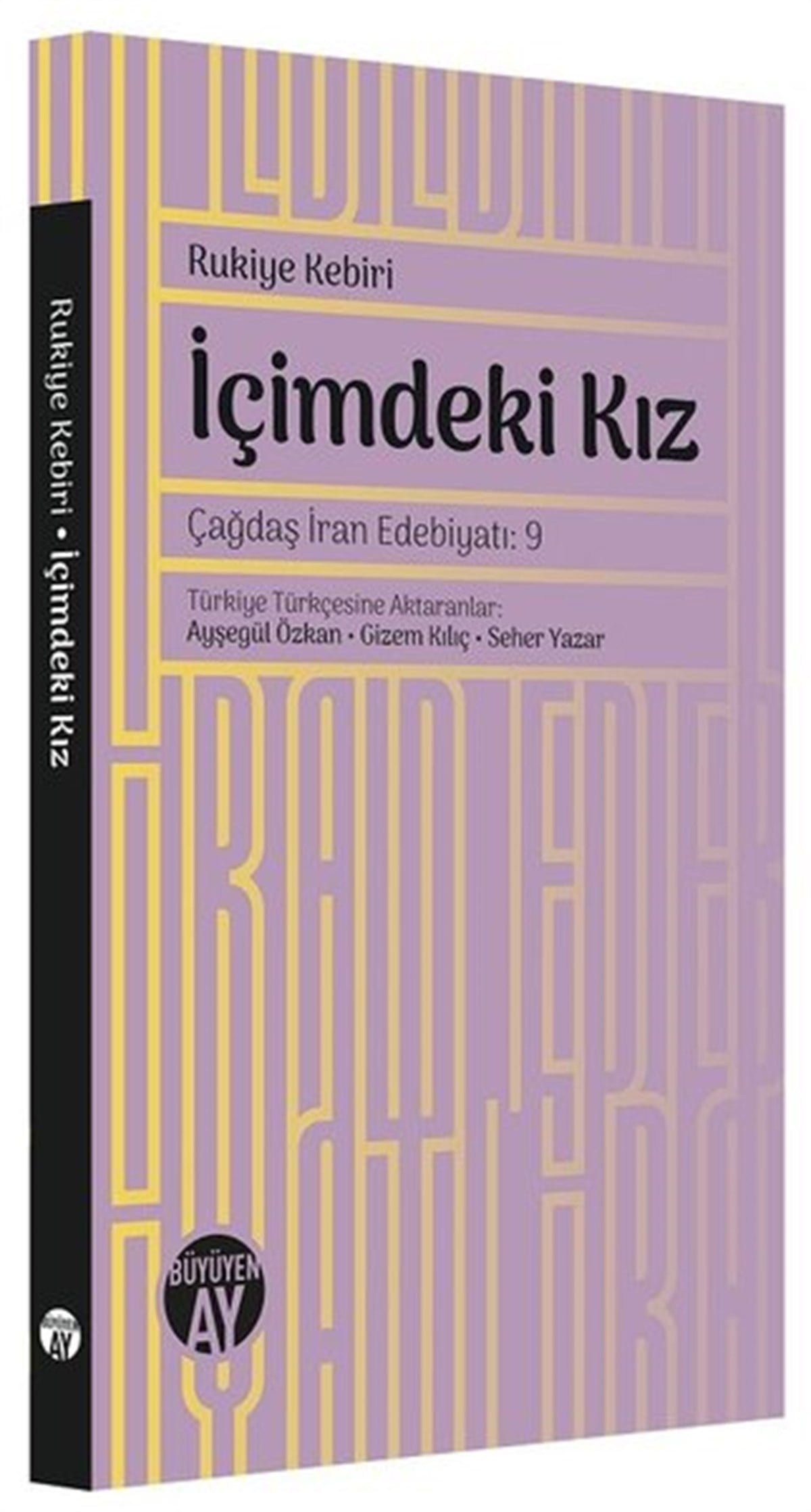 Rukiye KebiriDünya Romanİçimdeki Kız