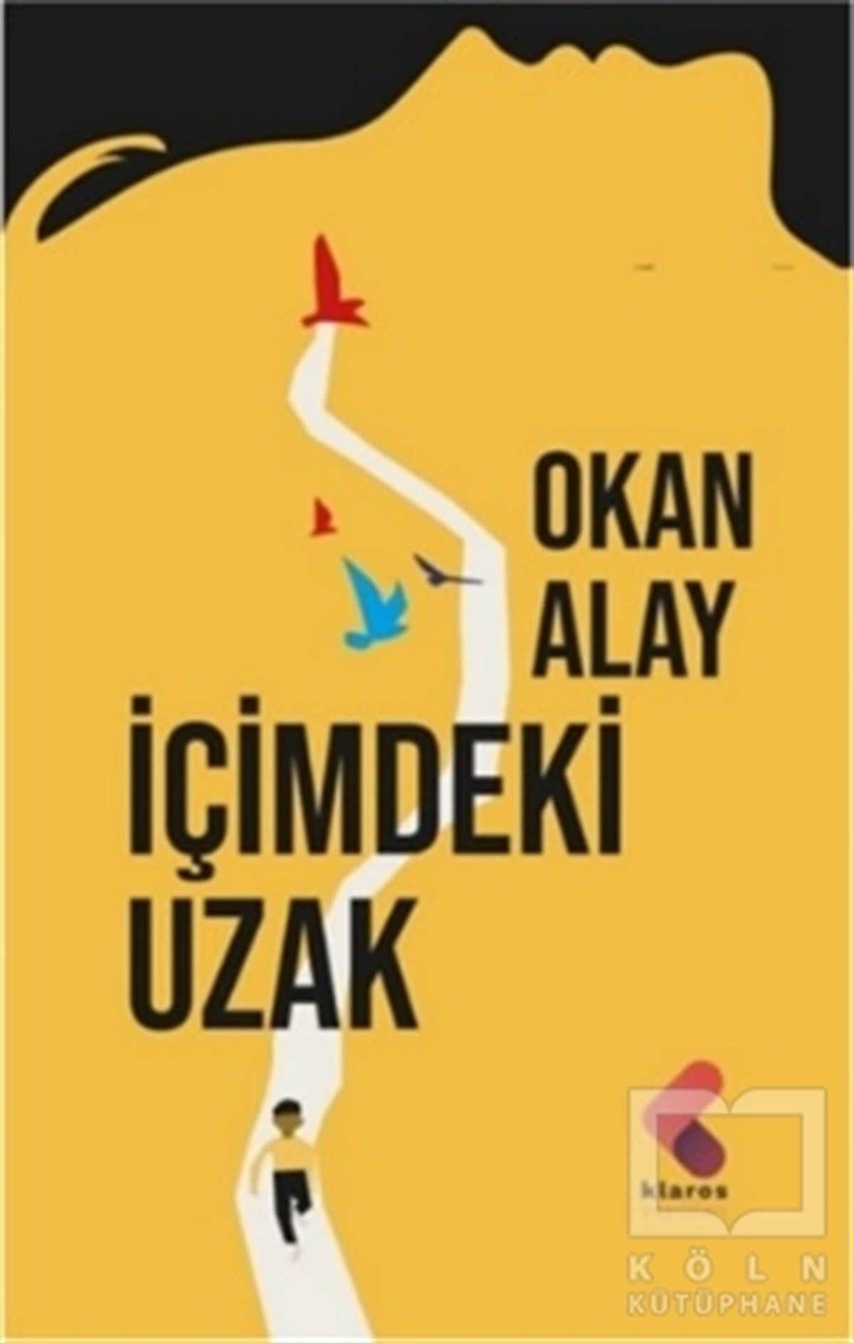 Okan AlayHikaye (Öykü) Kitaplarıİçimdeki Uzak