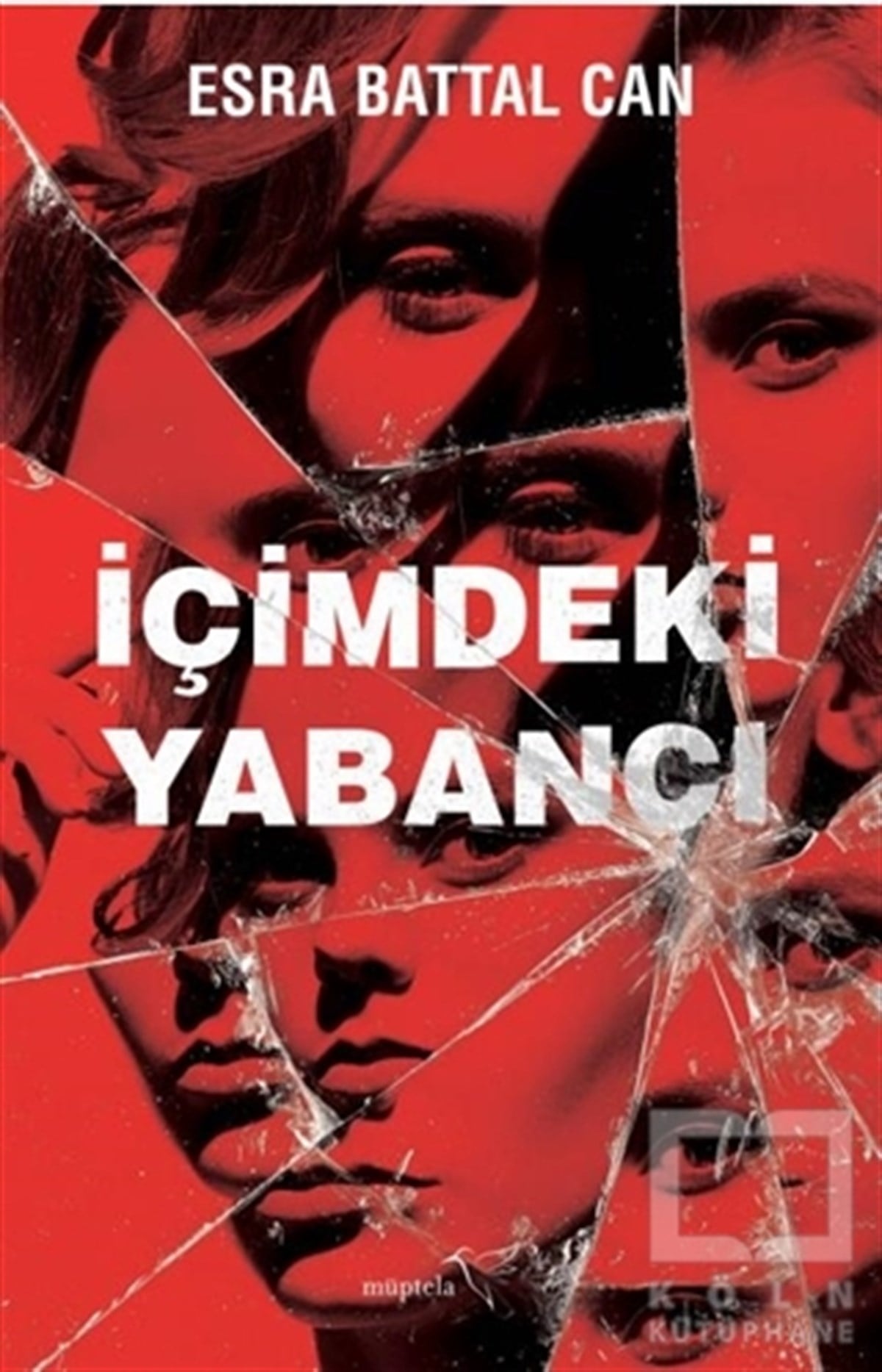 Esra Battal CanPolisiye Romanlar & Cinayet Romanlarıİçimdeki Yabancı