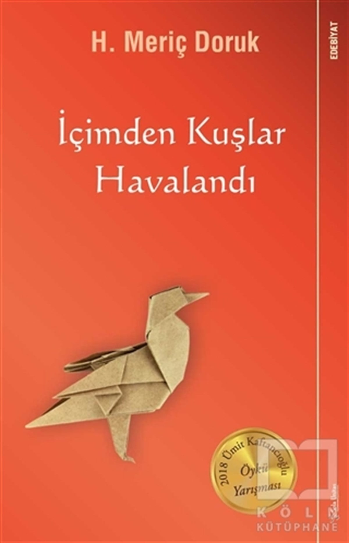 H. Meriç DorukÖyküİçimden Kuşlar Havalandı