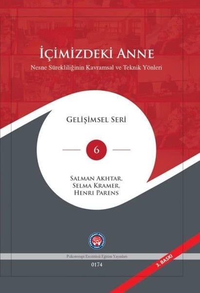 Henri ParensPsikoloji Kitaplarıİçimizdeki Anne - Nesne Sürekliliğinin Kavramsal ve Teknik Yönleri - Gelişimsel Seri 6