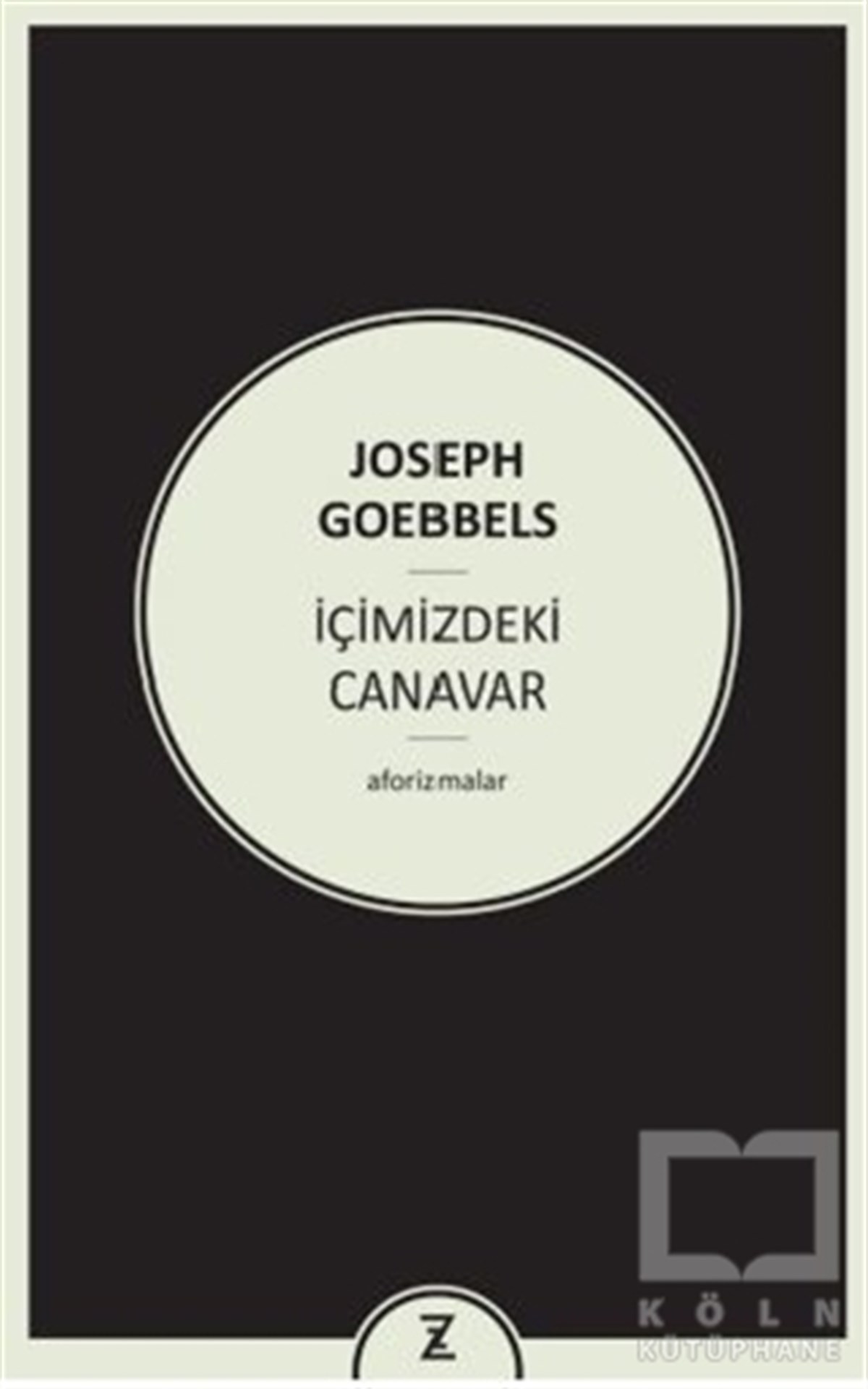 Joseph GoebbelsDiğerİçimizdeki Canavar