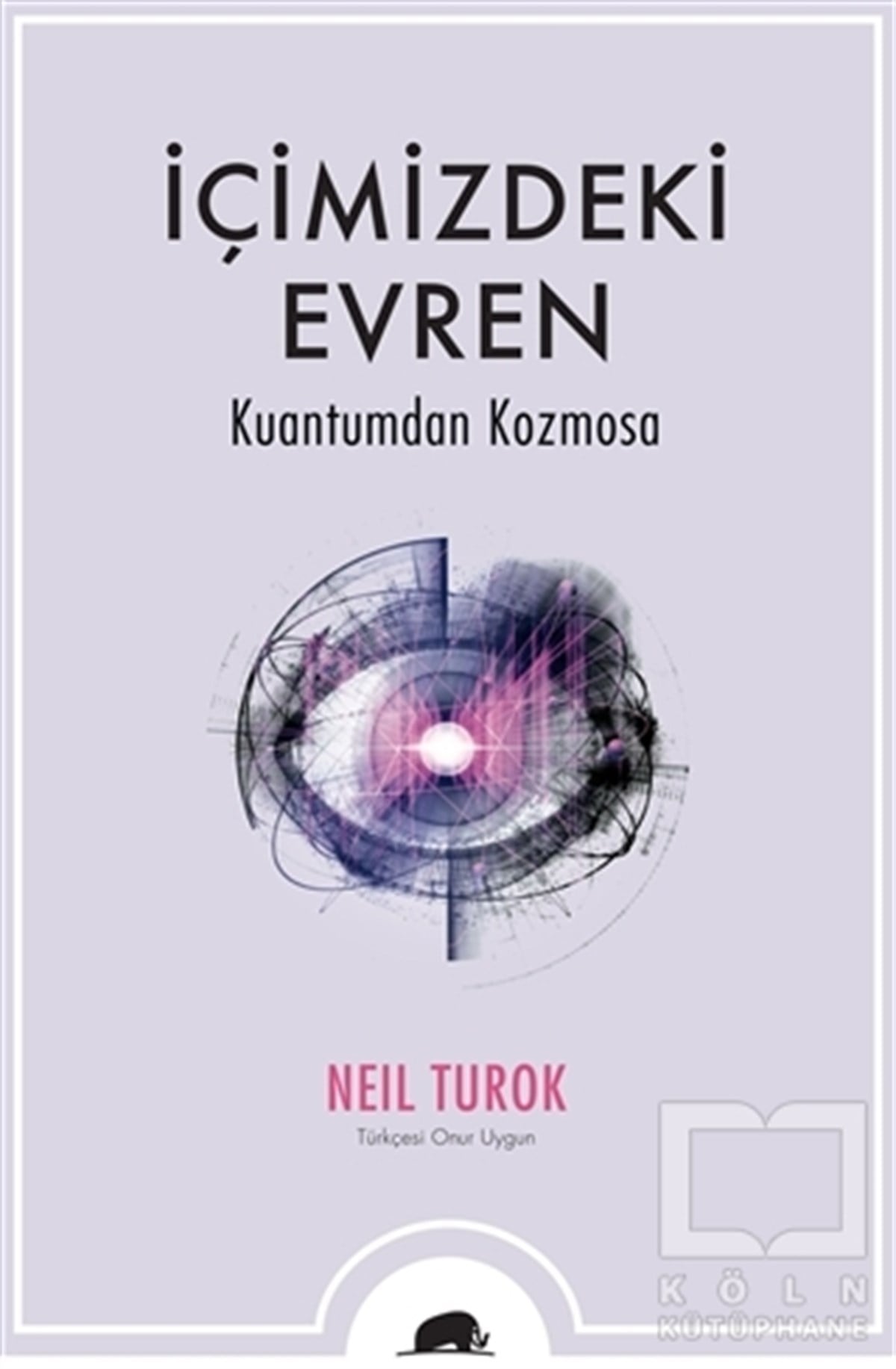 Neil TurokBilim Tarihiİçimizdeki Evren