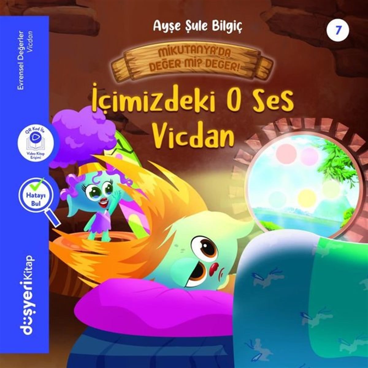 Ayşe Şule BilgiçOkul Öncesi Masal Kitaplarıİçimizdeki O Ses Vicdan - Evrensel Değerler Serisi