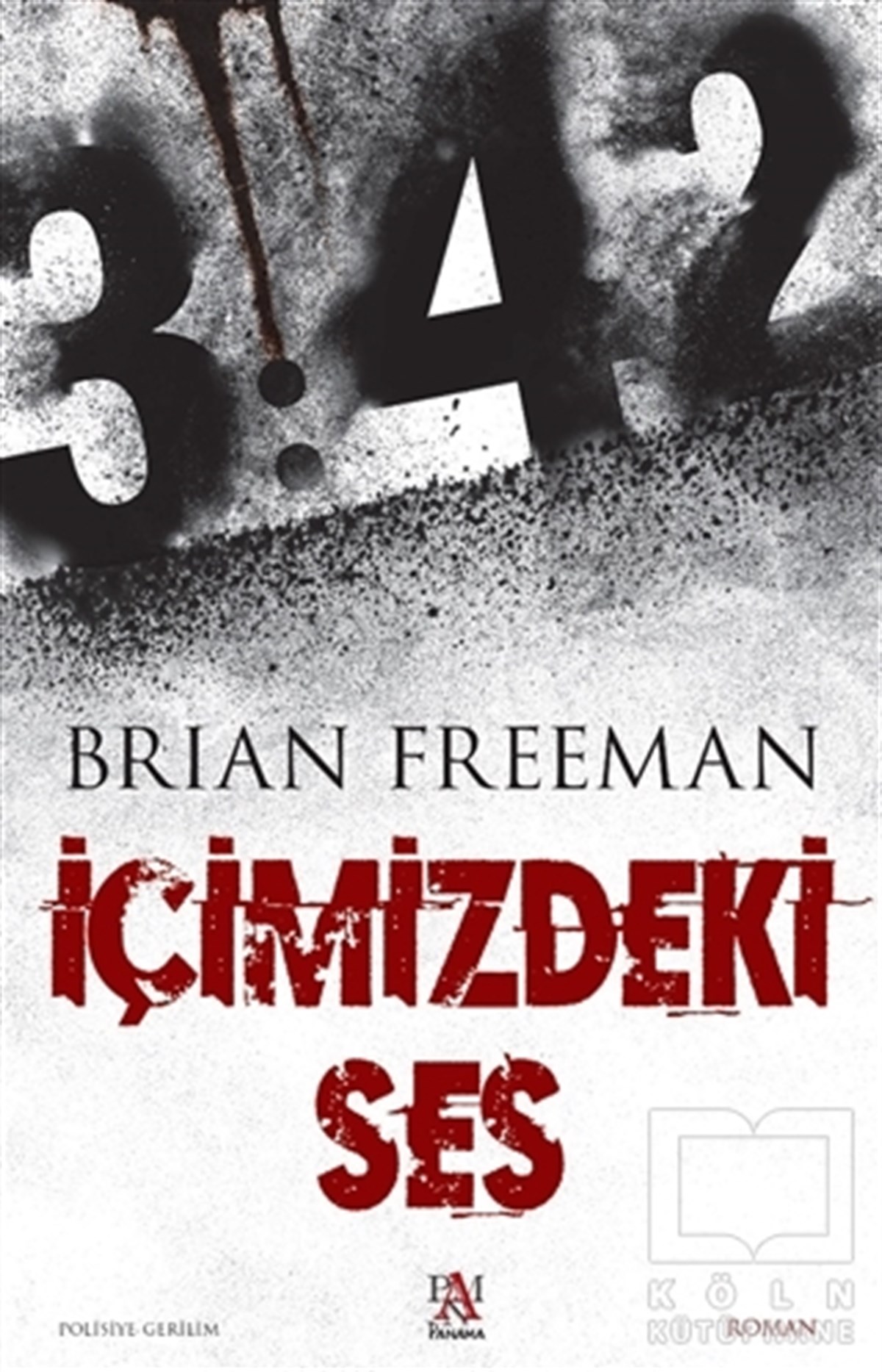 Brian FreemanPolisiye Romanlar & Cinayet Romanlarıİçimizdeki Ses