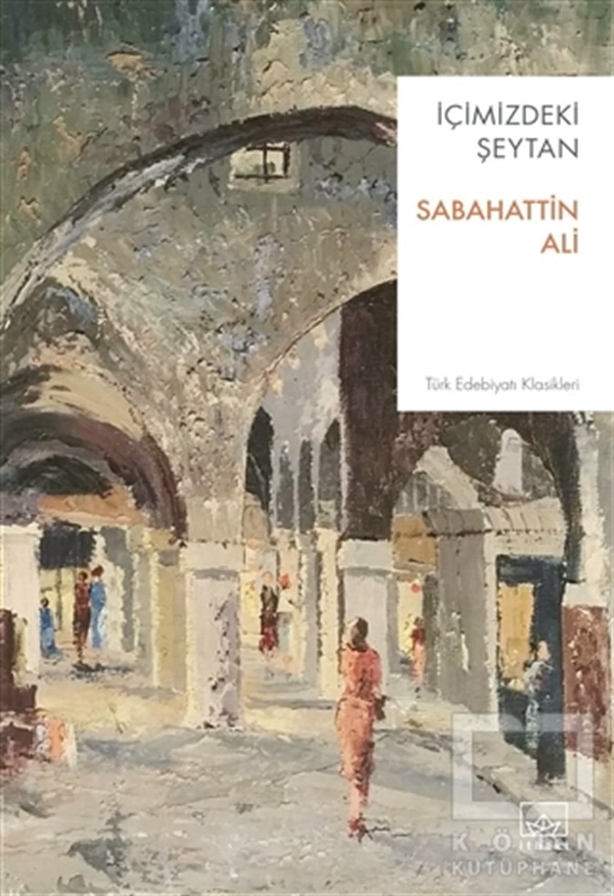 Sabahattin AliDünya Klasikleri & Klasik Kitaplarİçimizdeki Şeytan