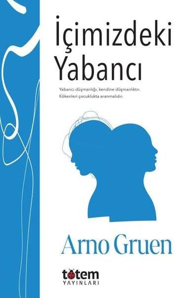 Arno GruenPsikoloji Kitaplarıİçimizdeki Yabancı