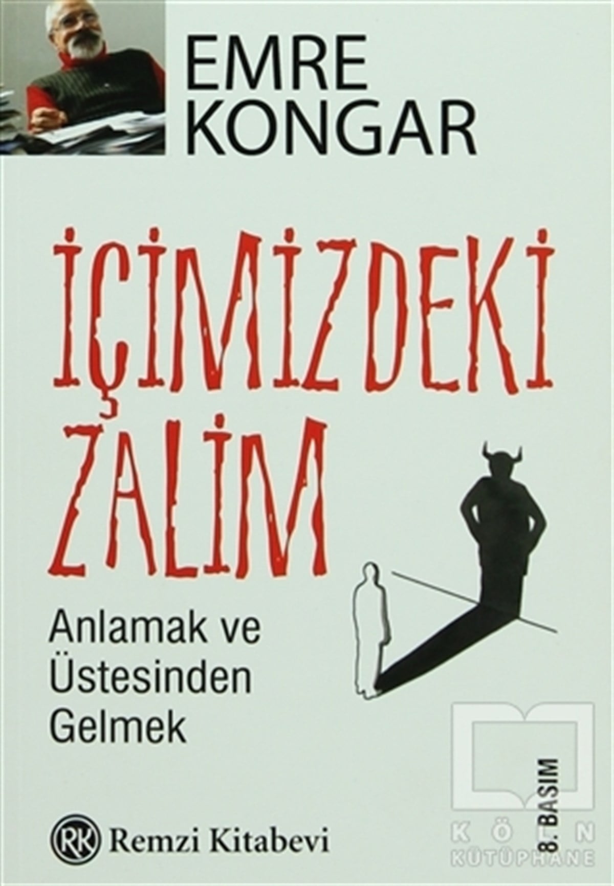 Emre KongarDiğerİçimizdeki Zalim