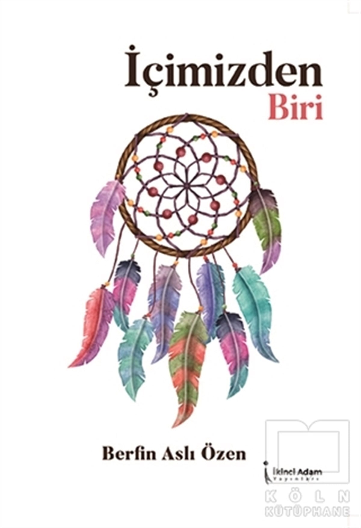 Berfin Aslı ÖzenDeneme Kitaplarıİçimizden Biri