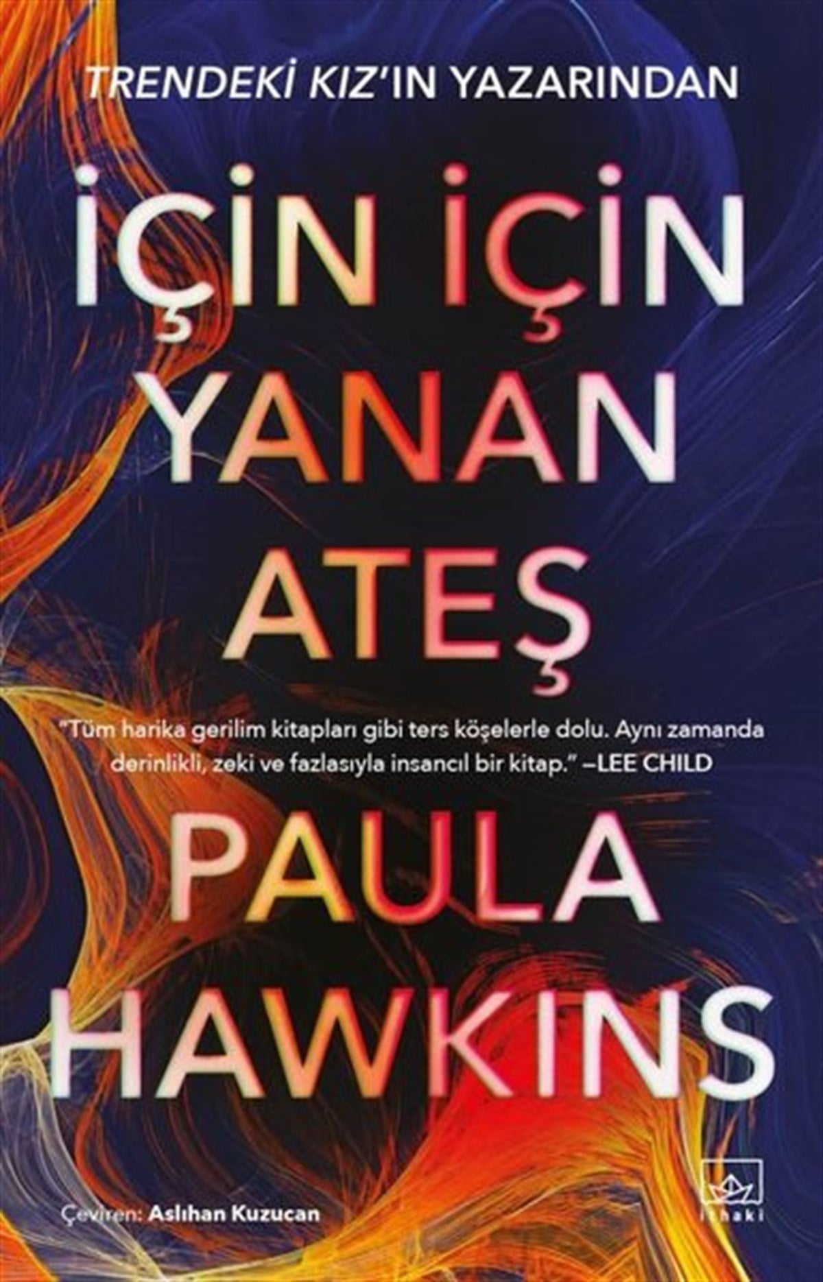 Paula HawkinsPolisiye Romanlar & Cinayet Romanlarıİçin İçin Yanan Ateş